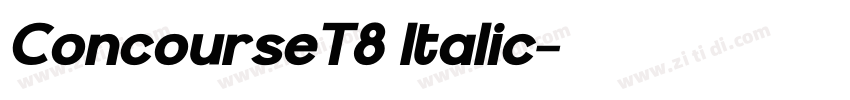 ConcourseT8 Italic字体转换 ConcourseT8 Italic字体转换